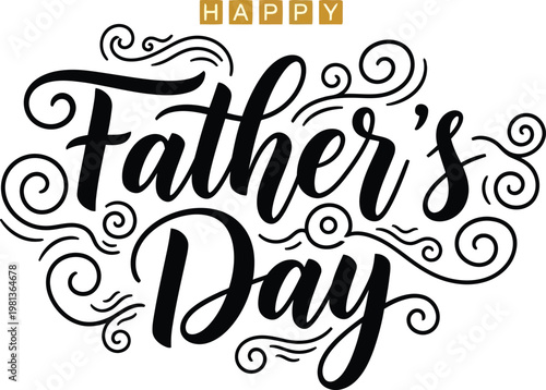 Happy father's day elegant calligraphy design for celebrating dad and fatherhood