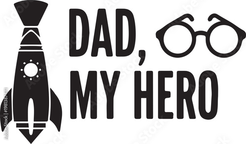 Happy father's day dad my hero celebrating the best dads