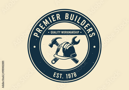 Vintage-inspired construction emblem featuring a hard hat, hammer, and wrench, symbolizing superior quality workmanship and professional building services