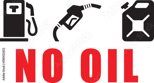 No Oil text with fuel pump and gas canister icons, black and red gasoline station symbols, fossil fuel shortage and energy crisis vector