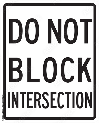 Schilderij op canvas DO NOT BLOCK INTERSECTION, ROAD SIGN