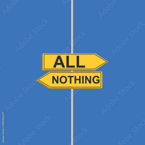 all vs nothing Directional Road Sign Vector