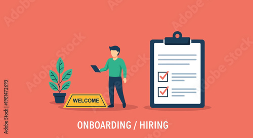 A vector graphic illustration of a man holding a tablet next to a welcome sign and a clipboard with a checklist for onboarding and hiring