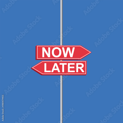 now vs later Directional Road Sign Vector