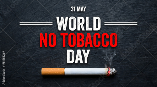 World No Tobacco Day, stop smoking, cigarette