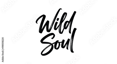 This captivating vector graphic illustration presents a unique hand-lettered brush script typography design, beautifully rendering the evocative phrase "Wild Soul" with artistic flair and an authentic