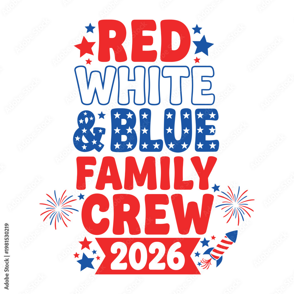 Obraz premium Red White and Blue Family Crew 2026 Patriotic Typography Design