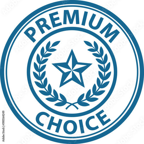 Premium choice stamp, award seal, best quality, top product, excellence, recognition, certification, guarantee, badge, endorsement