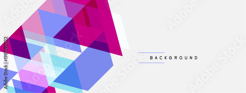 Abstract geometric shapes overlap, creating vibrant pinks, blues, purples. Minimalist design with text reading background on right side.