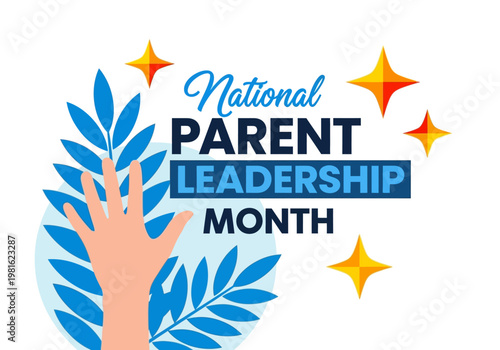 National Parent Leadership Month Illustration with Raised Hand, Blue Leaves, and Golden Stars for February Celebration