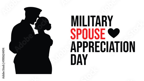 Military Spouse Appreciation Day silhouette of a soldier and partner with red accent text, patriotic vector illustration honoring military families isolated on white.