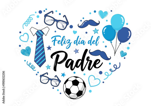 Feliz Dia del Padre Greeting Card with Blue Heart Shape Icons of Mustache, Tie, Glasses, and Soccer Ball. Vector illustration for Father's Day celebration in Spanish.