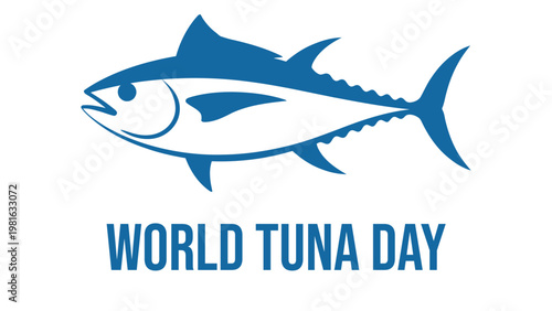 World Tuna Day simple tuna fish silhouette with clean typography marine awareness seafood minimal vector illustration isolated
