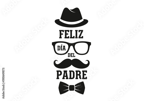 Feliz Día del Padre Spanish Greeting with Mustache, Hat, Glasses, and Bowtie Silhouette. Minimalist Graphic for Father's Day Celebration.