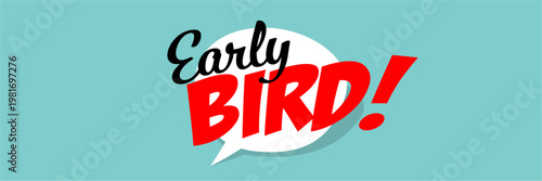 Early bird
