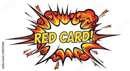 Explosive Red Card! Comic Book Style - Sports Penalty, Game Over, Warning
