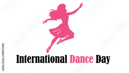 International Dance Day celebration silhouette dancer modern abstract vector illustration symbol of art culture movement design