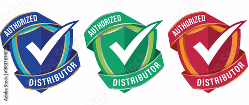 Three distinct badges labeled 'Authorized Distributor' using green, blue, and red colors with check marks symbolize trustworthiness in business partnerships and product distribution.