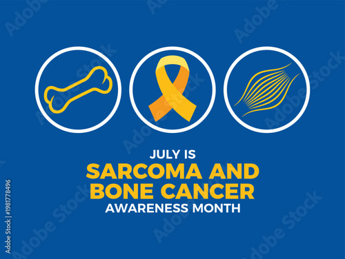 July is Sarcoma and Bone Cancer Awareness Month poster vector illustration. Yellow cancer awareness ribbon, bone and muscle icon set. Template for background, banner, card, poster. Important day
