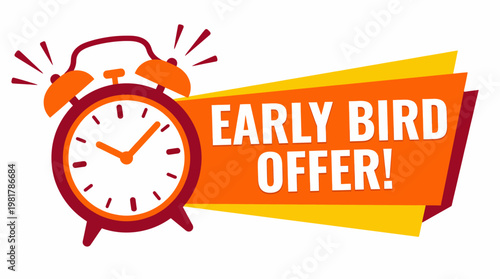 A vibrant promotional image featuring an alarm clock and bold text announcing an early bird offer, capturing attention for marketing campaigns and limited-time promotions.
