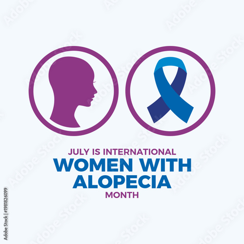 July is International Women with Alopecia Month poster vector illustration. Blue awareness ribbon and female head in profile silhouette. Template for background, banner, card, poster. Important day