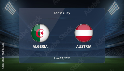 Algeria vs Austria Soccer Match Scoreboard