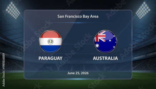 Paraguay vs Australia Soccer Match Scoreboard
