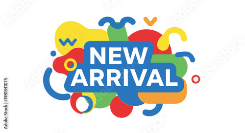 New Arrival Announcement with Colorful Abstract Shapes and Wavy Lines