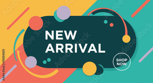 New Arrival Text with Shop Now Button, Modern Abstract Design