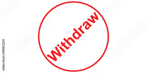 Red circle stamp with withdraw text