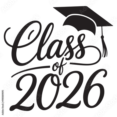Class of 2026 Lettering Design – Graduation Greeting, Invitation & Celebration Vector