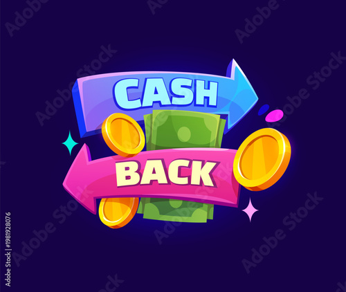 Cash back icon, cash back offer. Cartoon vector finance reward banner with golden coins, money stack and return arrows for shopping discount promotion, currency, purchase, bonus offer and banking apps