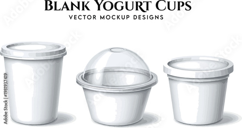 Create a realistic kinds of deferent Blank yogurt cup vector art with white background..
