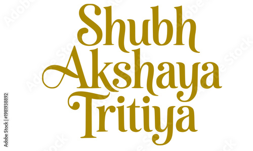 Shubh Akshaya Tritiya elegant golden calligraphy text design for Hindu festival greeting cards, social media posts, posters, and auspicious occasion celebration template