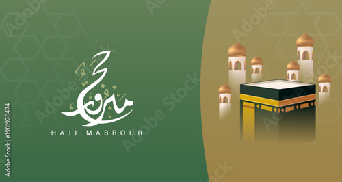 Hajj Mubarak Poster with Kaaba Illustration, Arabic Calligraphy, and Clean Islamic Background Design