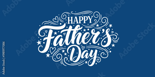 Happy fathers day greeting with white decorative text on blue background
