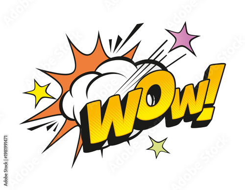 Wow comic sound effect speech bubble label. Expression speech cloud pop art label, sound splash vector effect. Comic exclamation bubble retro tag or sticker with orange typography and explosion effect