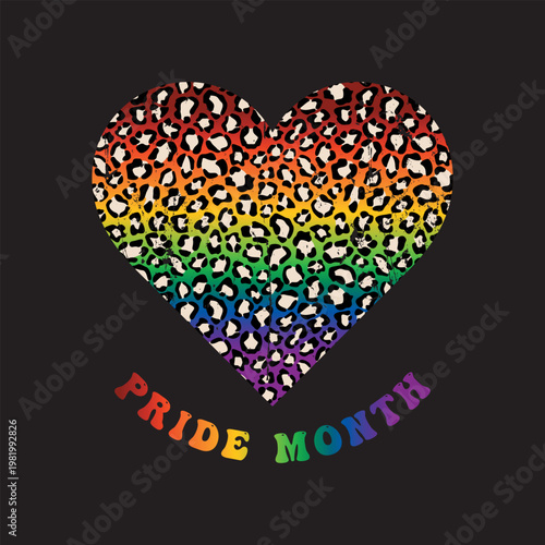 Rainbow heart with leopard animal print and "PRIDE MONTH" curved text on black background, LGBTQ+ community celebration and wild fashion concept.
