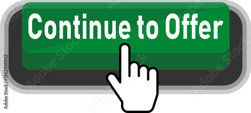 A hand clicking a green button labeled continue to offer isolated on transparent background