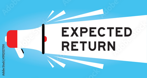 Color megaphone icon with word expected return in white banner on blue background
