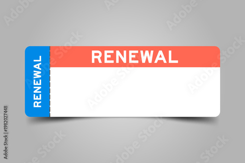 Blue and orange color ticket with word renewal and white copy space