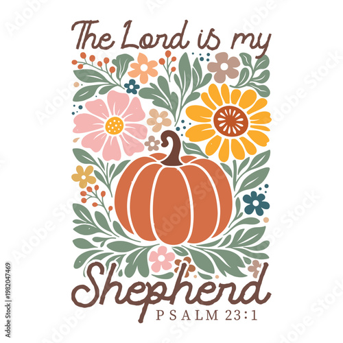The Lord Is My Shepherd Shirt, Boho Christian Fall Pumpkin Shirt, Boho Floral Christian Clipart, Bible Verse Autumn Shirt, Faith Harvest Graphic