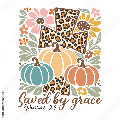 Saved By Grace Shirt, Boho Christian Fall Pumpkin Shirt, Boho Floral Christian Clipart, Bible Verse Autumn Shirt, Faith Harvest Graphic