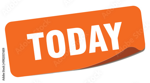 A vibrant orange sticker displays the word today in bold white lettering