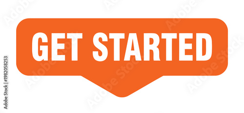 Orange button with the text get started in white lettering