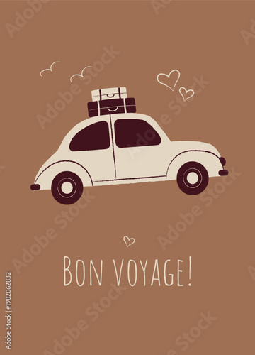 Hand drawn flat style postcard of retro car with luggage and text Bon voyage. Design with rough edges for travel content, vacation branding and wanderlust themes.