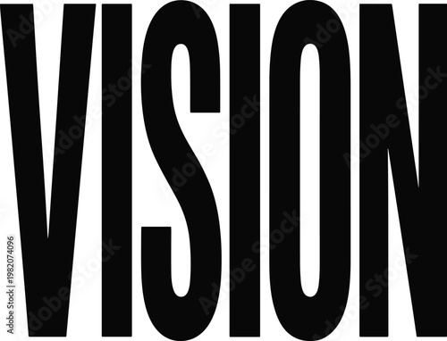 Black minimalist vision text on white background typography vector illustration EPS PNG file