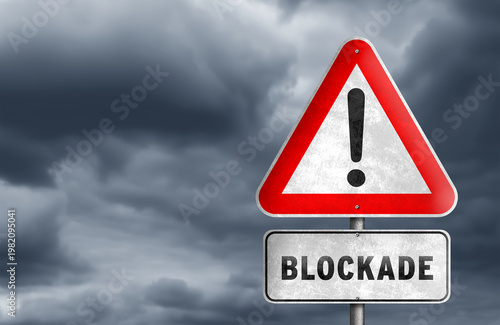 Blockade traffic sign