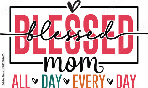 Blessed Mom Svg Design