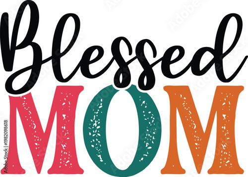 Blessed Mom Svg Design